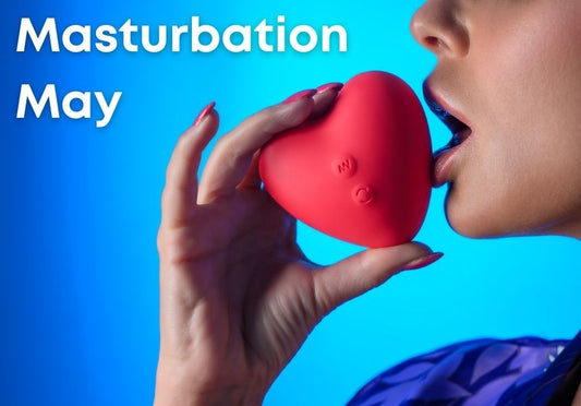 Masturbation May 2025 Encourages Empowerment, Education, and Pleasure